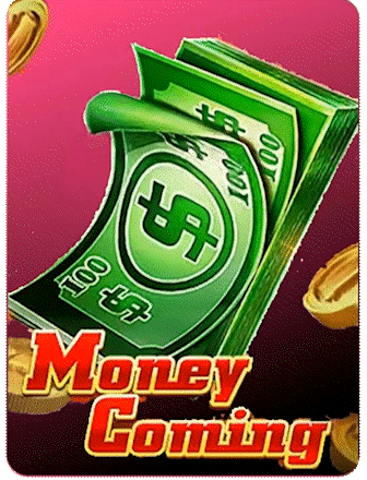 Money Coming